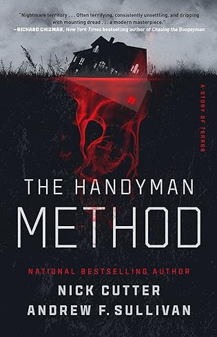 The Handyman Method by Nick Cutter and Andrew F Sullivan