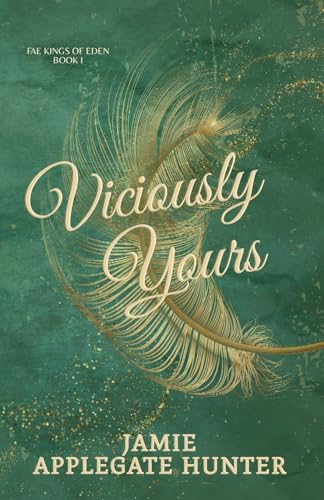 Viciously Yours by Jamie Applegate Hunter