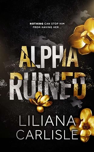 Alpha Ruined by Liliana Carlisle