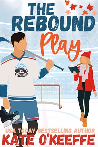 The Rebound Play by Kate O’Keeffe