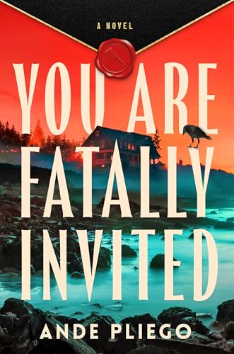 You Are Fatally Invited by Ande Pliego